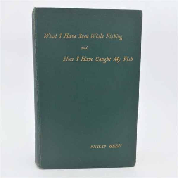 What I Have Seen While Fishing (1905)