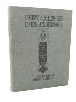 Fairy Tales From Hans Anderson. Illustrated by Harry Clarke (1930)