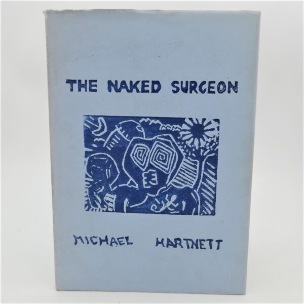 The Naked Surgeon. Signed Copy (1991)