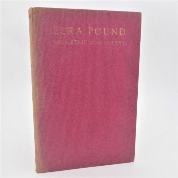 Ezra Pound. His Metric and Poetry (1917)
