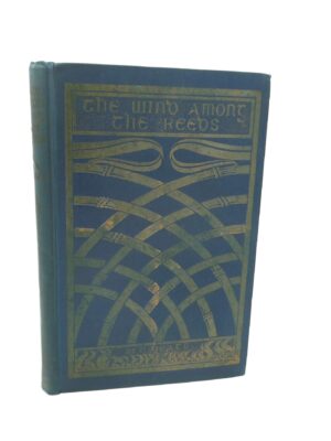 The Wind Among the Reeds. First Edition (1899)