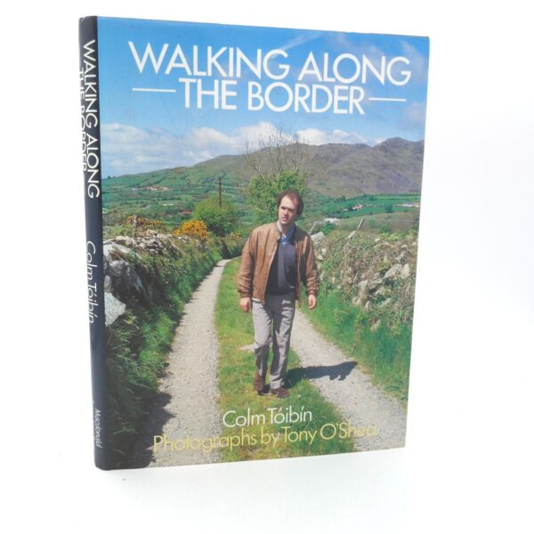 Walking Along the Border. Signed Copy (1987)