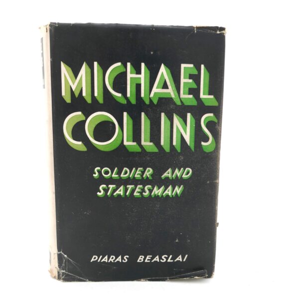 Michael Collins. Soldier and Statesman (1937)