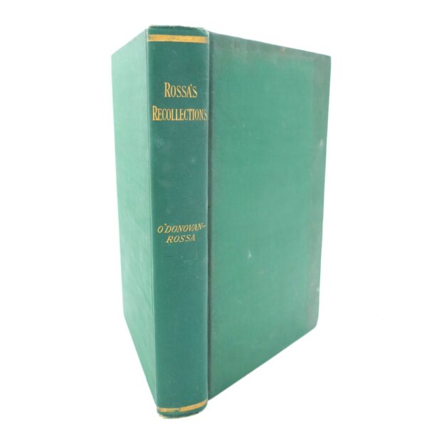 Rossa's Recollections1838 to 1898. Author Presentation Copy (1898)