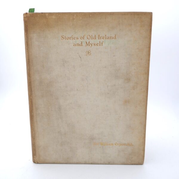 Stories of Old Ireland and Myself. Limited Signed Edition (1924)