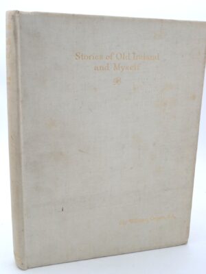 Stories of Old Ireland and Myself. Limited Signed Edition (1924)