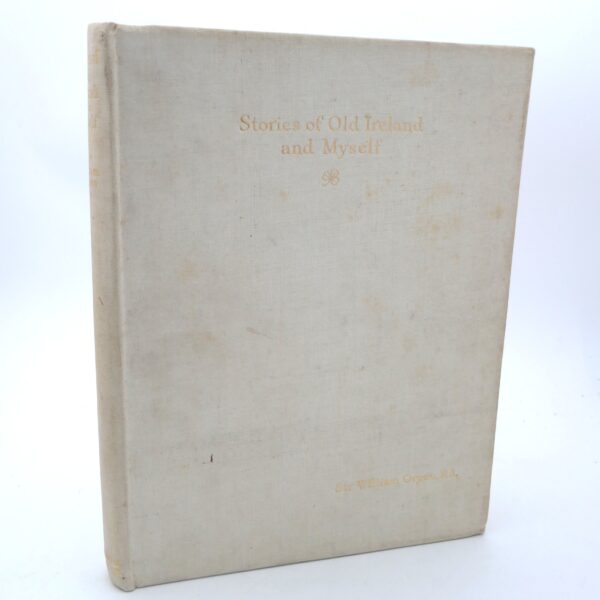 Stories of Old Ireland and Myself. Limited Signed Edition (1924)