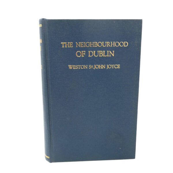 The Neighbourhood of Dublin. First Edition (1912)