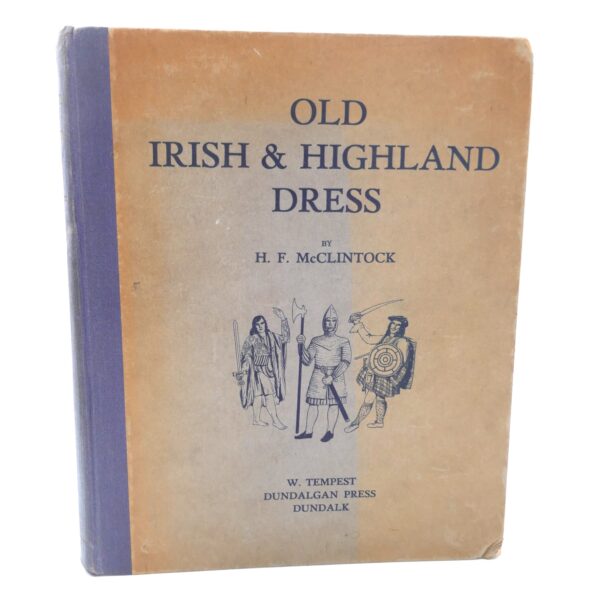 Old Irish & Highland Dress & that of the Isle of Man (1943)