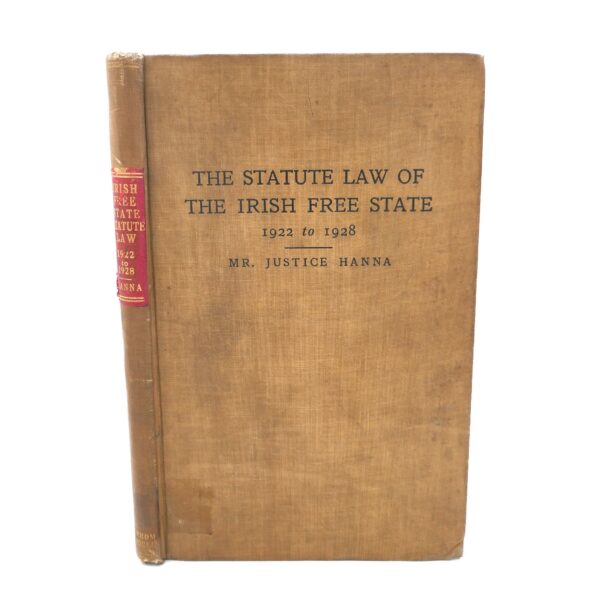 The Statute Law of The Irish Free State: 1922 - 1928.