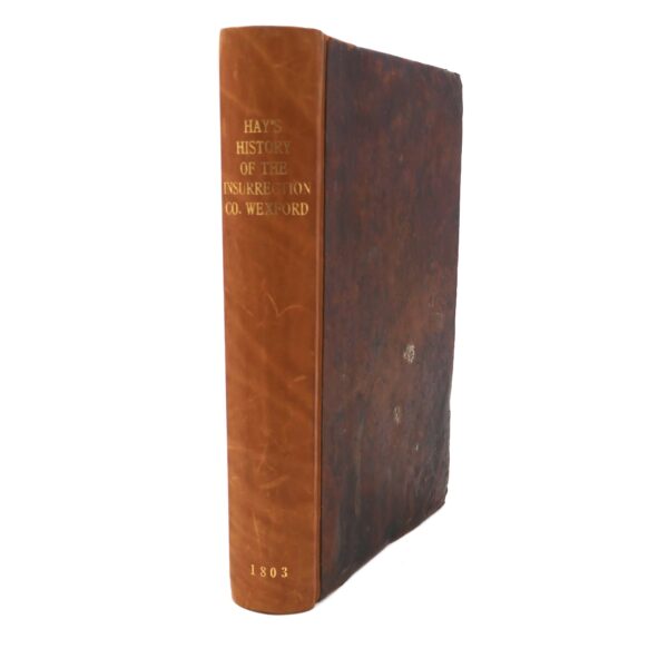 History of the Insurrection in the County of Wexford, A.D. 1798