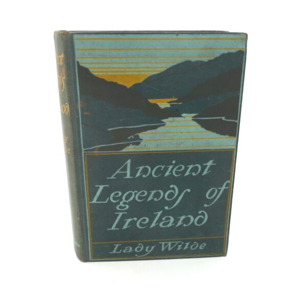 Ancient Legends of Ireland. New Edition (1925)