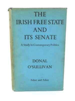 The Irish Free State and Its Senate (1940)