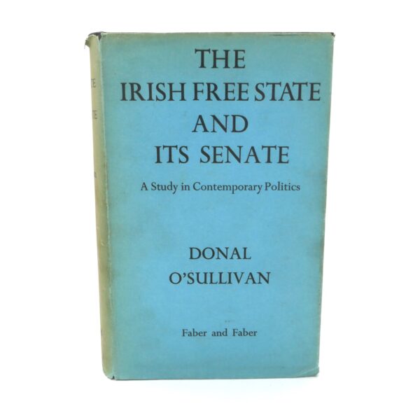 The Irish Free State and Its Senate (1940)