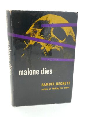 Malone Dies. A Novel (1958)