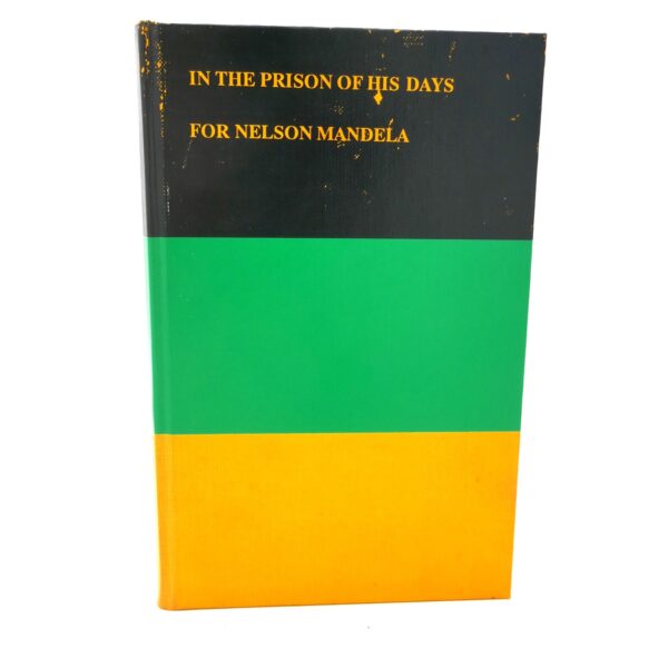 In the Prison of His Days. A Miscellany for Nelson Mandela (1990)