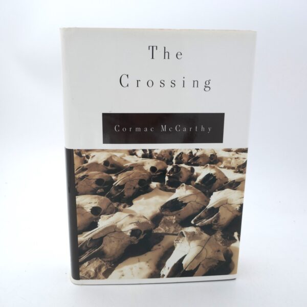 The Crossing. First Edition. Inscribed by the Author (1994)