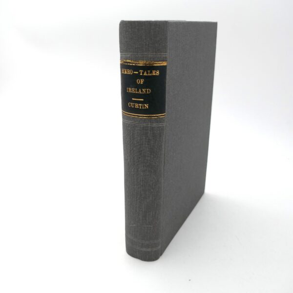 Hero-Tales of Ireland. First Edition (1894)
