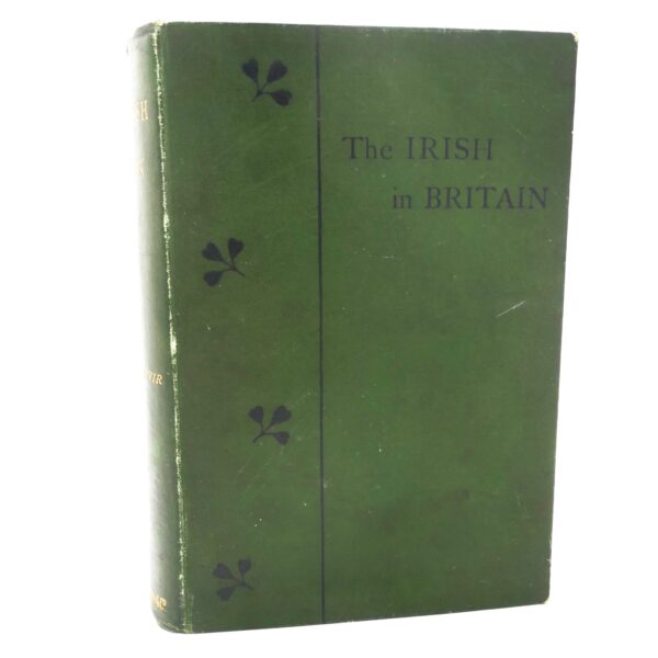 The Irish in Britain. To the Fall and Death of Parnell (1894)