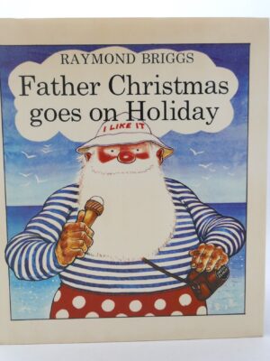 Father Christmas Goes on Holiday. First Edition (1975)