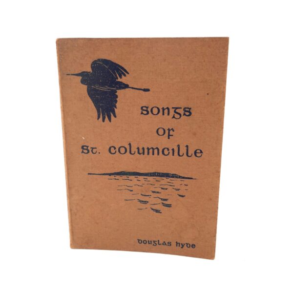 Songs of St. Columcille. Inscribed by the Author (1942)