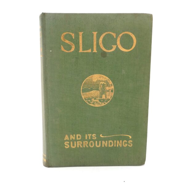 Sligo and Its Surroundings. Presentation Copy (1926)