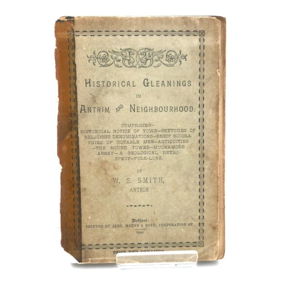 Historical Gleanings in Antrim & Neighbourhood (1888)