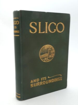 Sligo and Its Surroundings. Presentation Copy (1926)