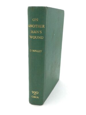 On Another Man's Wound. Signed Copy (1936)