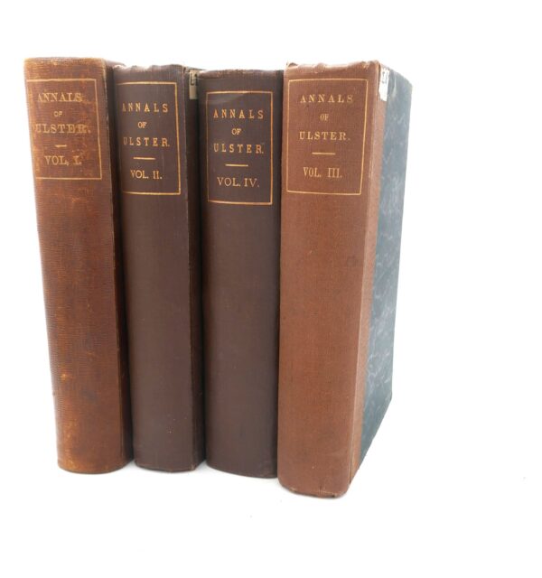 Annals of Ulster. Four Volumes (1897-1901)