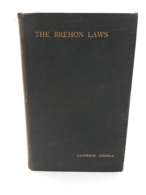 The Brehon Laws. A Legal Handbook (1894)