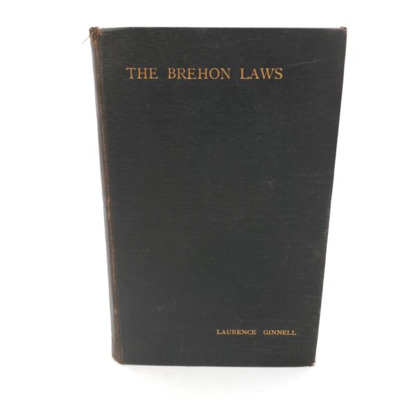 The Brehon Laws. A Legal Handbook (1894)