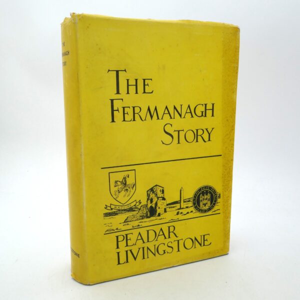 The Fermanagh Story. Inscribed by the Author (1969)