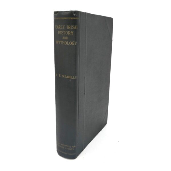 Early Irish History and Mythology. First Edition (1946)