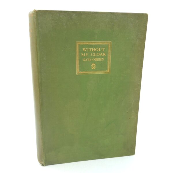 Without My Cloak. Signed by the Author (1932)