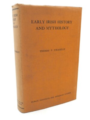 Early Irish History and Mythology. First Edition (1946)