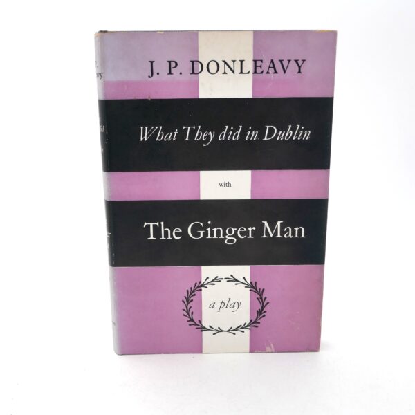 What They Did in Dublin with the Ginger Man. A Play (1961)
