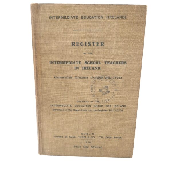 Register of the Intermediate School Teachers in Ireland (1919)