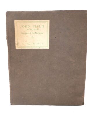 John Field of Dublin Inventor of the Nocturne (1920)