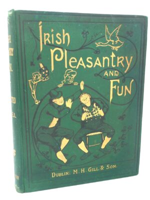 Irish Pleasantry and Fun. Best Humorous Tales (1885)