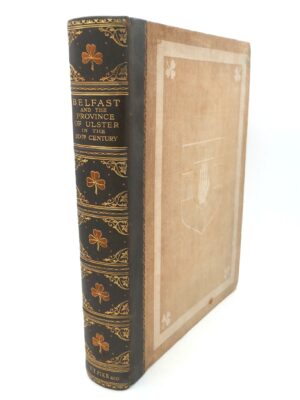 Belfast and the Province of Ulster. Contemporary Biographies (1909)
