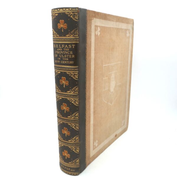 Belfast and the Province of Ulster. Contemporary Biographies (1909)