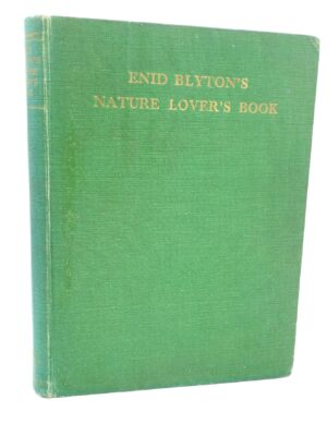 Enid Blyton's Nature Lover's Book. Signed Copy (1947)
