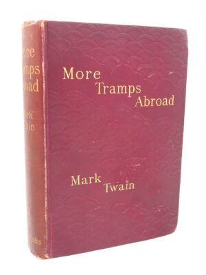 More Tramps Abroad. First Edition (1897)