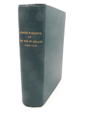 A Jacobite Narrative of the War in Ireland (1892)