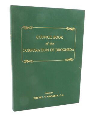 Council Book of the Corporation of Drogheda (1988)