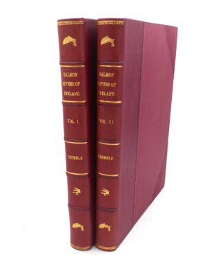 The Salmon Rivers of Ireland. Limited Edition of 250 Copies (1903)