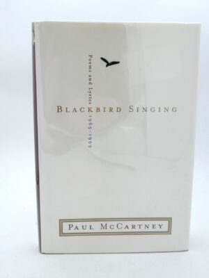 Blackbird Singing: Lyrics and Poems. Signed Copy (2001)