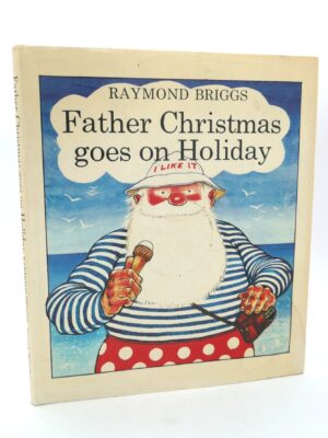 Father Christmas Goes on Holiday. Author Inscribed (1975)