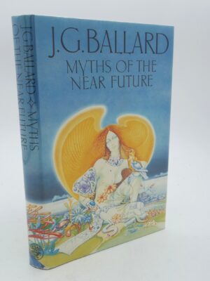 Myths of the Near Future. Signed Copy (1982)